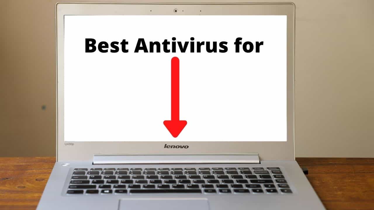 Best Antivirus for Lenovo Laptop